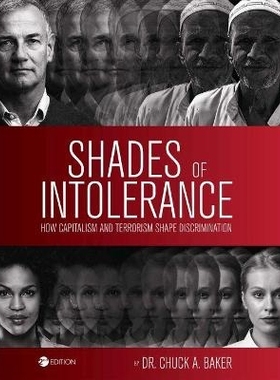 预订 Shades of Intolerance: How Capitalism and Terrorism Shape Discrimination 不容忍的阴影：资本主义和恐怖主义如何形成歧