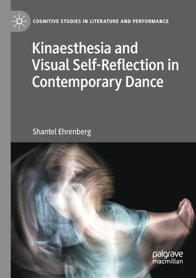 【预订】Kinaesthesia and Visual Self-Reflection in Contemporary Dance 9783030734053