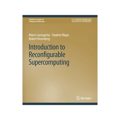 预订 Introduction to Reconfigurable Supercomputing