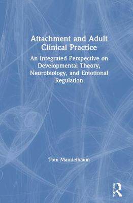 【预订】Attachment and Adult Clinical Practice