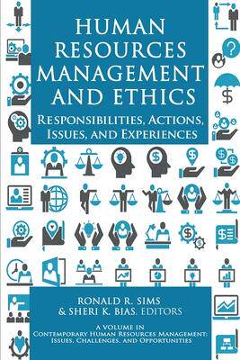 [预订]Human Resources Management and Ethics: Responsibilities, Actions, Issues, and Experiences 9781648023293