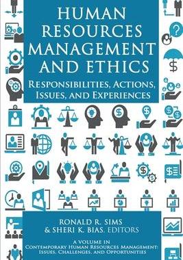 [预订]Human Resources Management and Ethics: Responsibilities, Actions, Issues, and Experiences 9781648023293