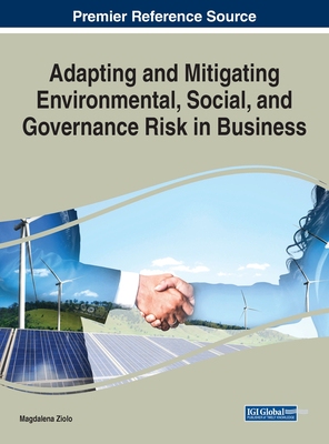 【预订】Adapting and Mitigating Environmental, Social, and Governance Risk in Business