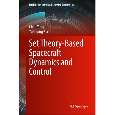预订 Set Theory-Based Spacecraft Dynamics and Control 基于集合论的航天器动力学与控制 9789819591787