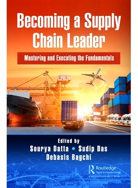预订 Becoming a Supply Chain Leader: Mastering the Fundamentals and Executing: How to Master Market Knowledge, Create Va