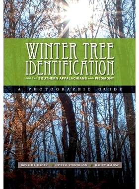 预订 Winter Tree Indentification for the Southern Appalachians and Piedmont: 9781949979145