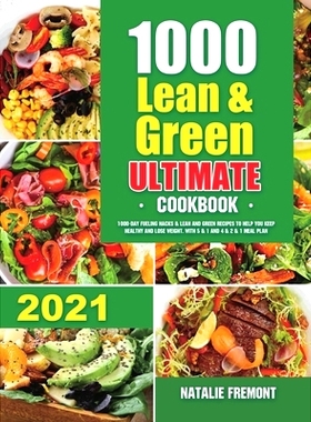 预订 1000 Lean and Green Ultimate Cookbook: 1000-Day Fueling Hacks & Lean and Green Recipes to Help You Keep Healthy and