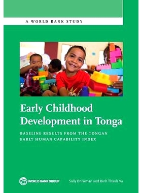 预订 Early Childhood Development in Tonga: Baseline Results from the Tongan Early Human Capability Index 汤加的幼儿早期