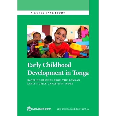 预订 Early Childhood Development in Tonga: Baseline Results from the Tongan Early Human Capability Index 汤加的幼儿早期