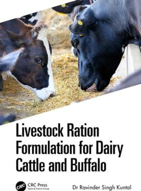 [预订]Livestock Ration Formulation for Dairy Cattle and Buffalo 9781032137476