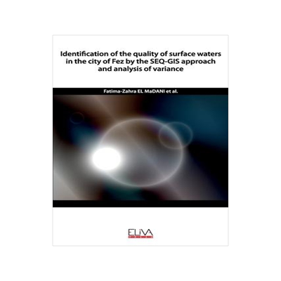 [预订]Identification of the quality of surface waters in the city of Fez by the SEQGIS approach and analys 9781952751325