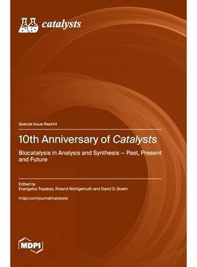 预订 10th Anniversary of Catalysts: Biocatalysis in Analysis and Synthesis-Past, Present and Future: 9783725806447