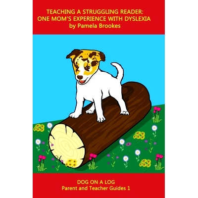 预订 Teaching a Struggling Reader: One Mom’s Experience with Dyslexia: A Guide for Parents and Teachers Who Want to Sta