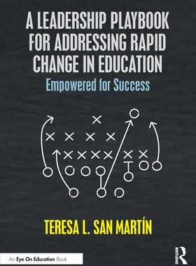 [预订]A Leadership Playbook for Addressing Rapid Change in Education