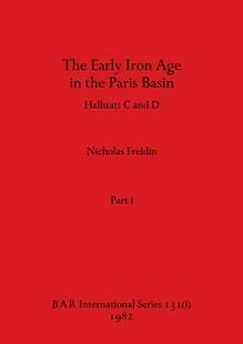 预订 the Age Early and Hallstatt Paris Part Iron The 9781407389738 Basin