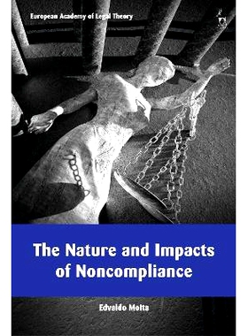 预订 The Nature and Impacts of Noncompliance 不合规的性质和影响: 9781509966288