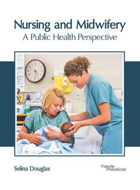 [预订]Nursing and Midwifery: A Public Health Perspective 9781632418531