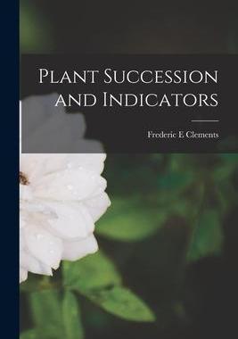 [预订]Plant Succession and Indicators 9781015189744