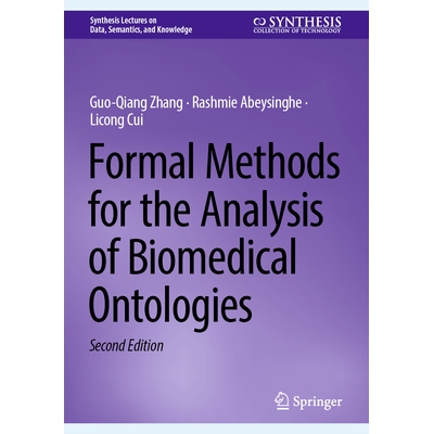 预订 Formal Methods for the Analysis of Biomedical Ontologies 生物医学本体分析的形式化方法: 9783031937750
