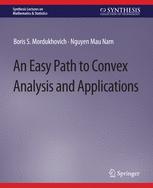 【预订】An Easy Path to Convex Analysis and Applications 9783031012785