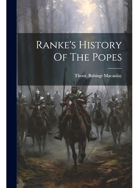 预订 Ranke’s History Of The Popes: 9781021208767