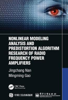 [预订]Nonlinear Modeling Analysis and Predistortion Algorithm Research of Radio Frequency Power Amplifiers 9781032010328