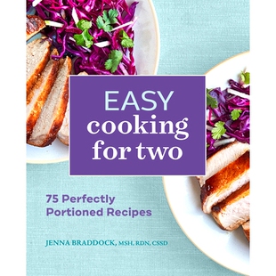 预订 Easy Cooking for Two: 75 Perfectly Portioned Recipes: 9781648760327