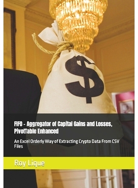 预订 FIFO - Aggregator of Capital Gains and Losses, PivotTable Enhanced: An Excel Orderly Way of Extracting Crypto Data