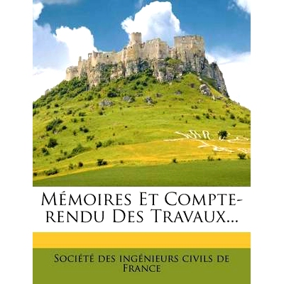 预订 Memoires Et Compte-Rendu Des Travaux...: 9781272466343