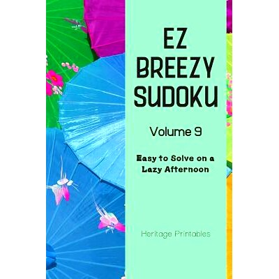 预订 EZ Breezy Sudoku Volume 9: Easy to Solve on a Lazy Afternoon: 9781070665023