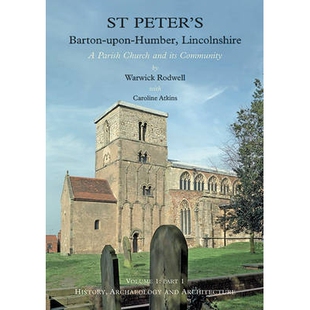 Barton 9781842173251 Architecture Peter’s History Humber Upon and 预订 Lincolnshire Archaeology Volume