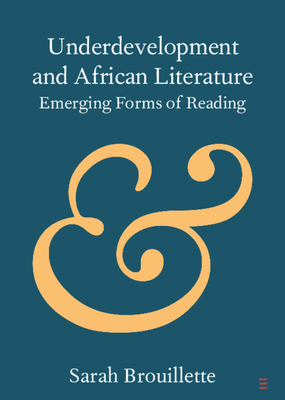 【预订】Underdevelopment and African Literature