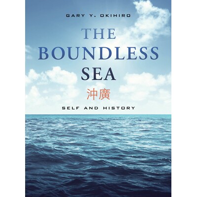 预订 The Boundless Sea: Self and History: 9780520309661