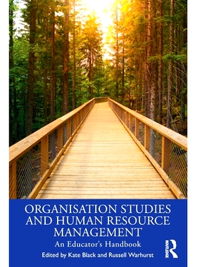 预订 Organisation Studies and Human Resource Management: An Educator’s Handbook 组织研究与人力资源管理：教育工作者手册: