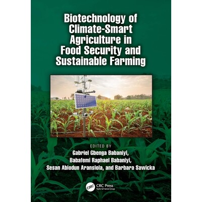 预订 Biotechnology of Climate-Smart Agriculture in Food Security and Sustainable Farming 气候智能型农业生物技术在粮食安