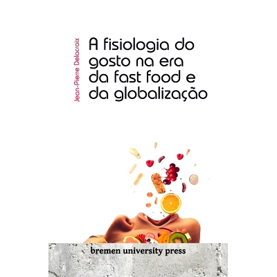 预订 A fisiologia do gosto na era da fast food e da globalização: 9783689043742