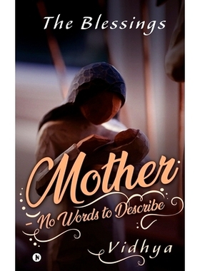 预订 Mother - No Words to Describe: The Blessings: 9781649516978