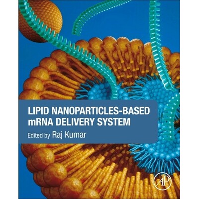 预订 Lipid Nanoparticles-Based mRNA Delivery System 9780443450068