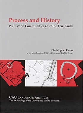 预订 Prehistoric Communities at Colne Fen, Earith: Bronze Age Fieldsystems, Ring-Ditch Cemeteries and Iron Age Settlemen