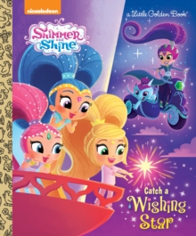 【预订】Catch a Wishing Star (Shimmer and Shine)