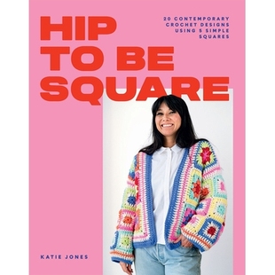 Contemporary 时尚 Hip Crochet 成为方形：使用 Squares Designs 个简单正方形 Square Simple 预订 种 Using