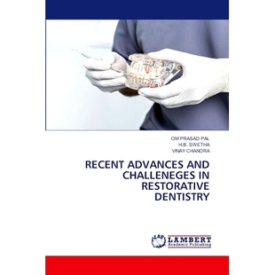 and Challeneges 预订 Dentistry Advances Restorative 9786207843886 Recent