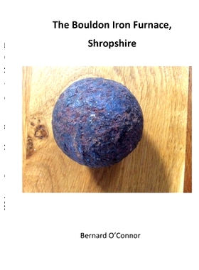 预订 The Bouldon Iron Furnace, Shropshire: 9781716627736