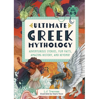 预订 Ultimate Greek Mythology: Adventurous Stories, Fun Facts, Amazing History, and Beyond!: 9780593689837