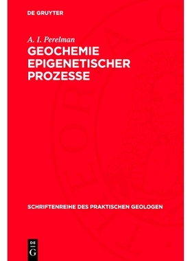 预订 Geochemie epigenetischer Prozesse: (Die hypergene Zone): 9783112700501