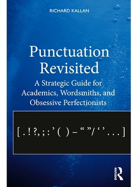 预订 Punctuation Revisited: A Strategic Guide for Academics, Wordsmiths, and Obsessive Perfectionists 再谈标点符号：学者