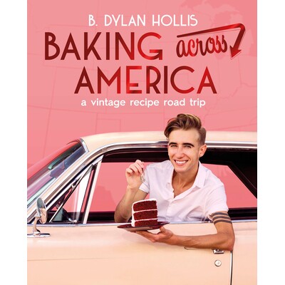 预订 Baking Across America: A Vintage Recipe Road Trip 烘焙之旅：穿越美国：一段复古食谱之旅: 9780744097603