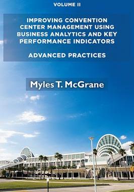 [预订]Improving Convention Center Management Using Bus Ana: Advanc 9781952538063