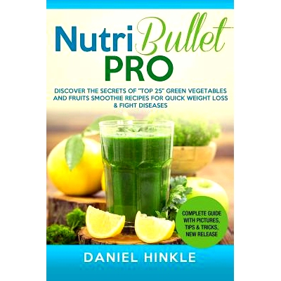 预订 NutriBullet PRO: Discover the Secrets of 