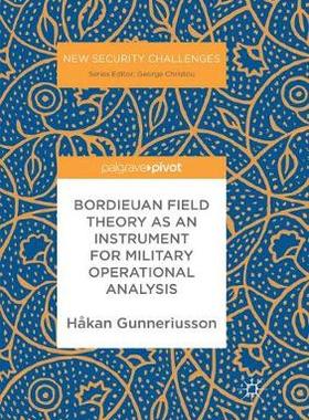 【预订】Bordieuan Field Theory as an Instrument for Military Operational Analysis